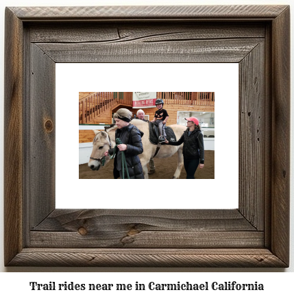 trail rides near me in Carmichael, California